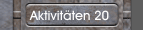 Aktivitäten 20